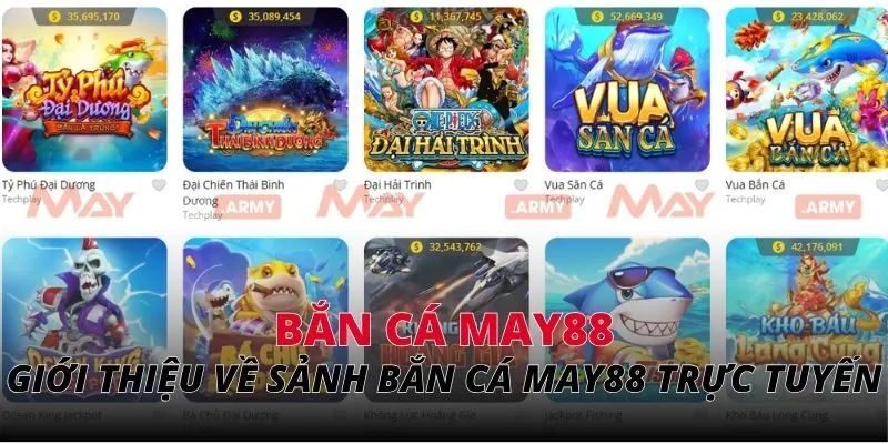 Giới thiệu về sảnh bắn cá May88 trực tuyến