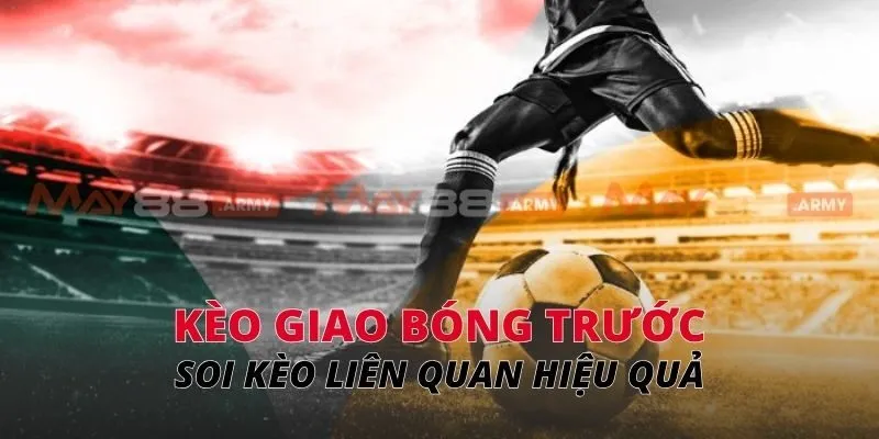 Soi kèo liên quan hiệu quả