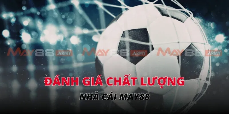 Đánh giá uy tín và chất lượng